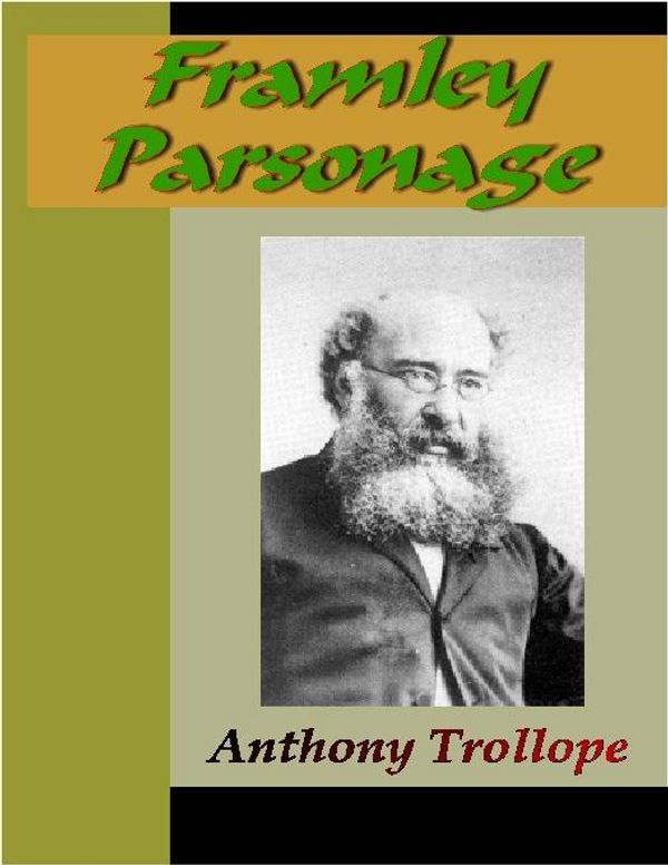 Cover Art for 9781595473899, Framley Parsonage by Anthony Trollope