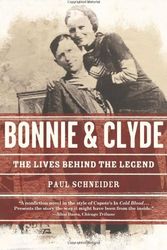 Cover Art for 9780805086720, Bonnie and Clyde: The Lives Behind the Legend by Paul Schneider