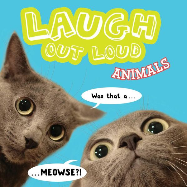 Cover Art for 9781481481182, Laugh Out Loud Animals by Jeffrey Burton
