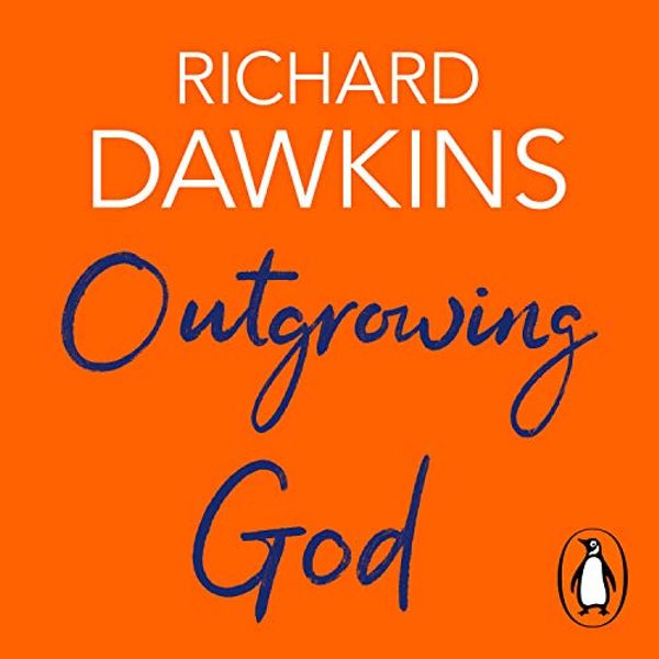 Cover Art for B07R7R748R, Outgrowing God: A Beginner’s Guide by Richard Dawkins