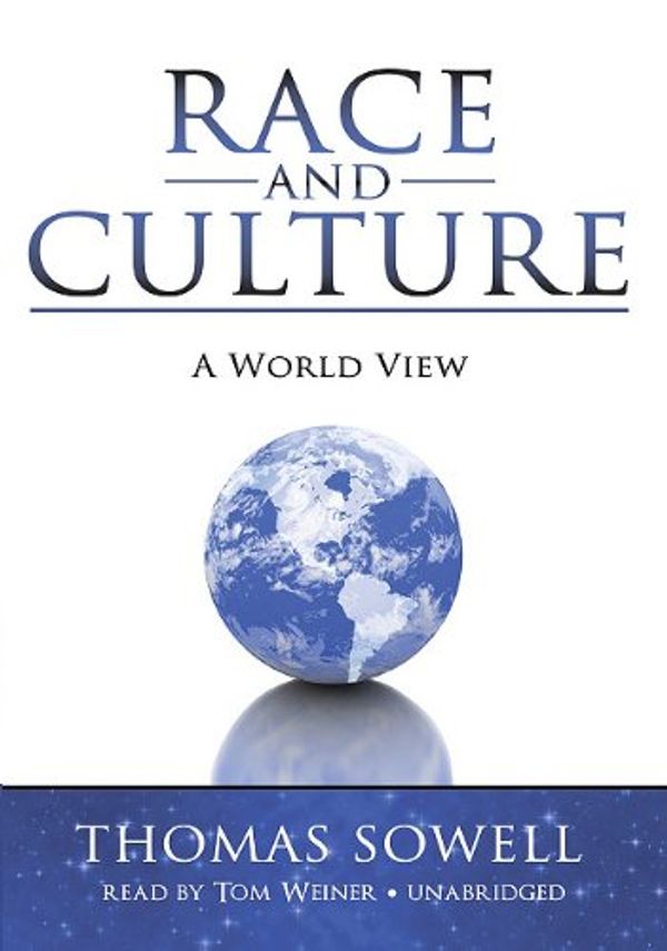 Cover Art for 9781441761866, Race and Culture: A World View [With Earbuds] (Playaway Adult Nonfiction) by Thomas Sowell