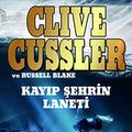 Cover Art for 9789752123236, Kayip Sehrin Laneti by Russell Blake, Clive Cussler