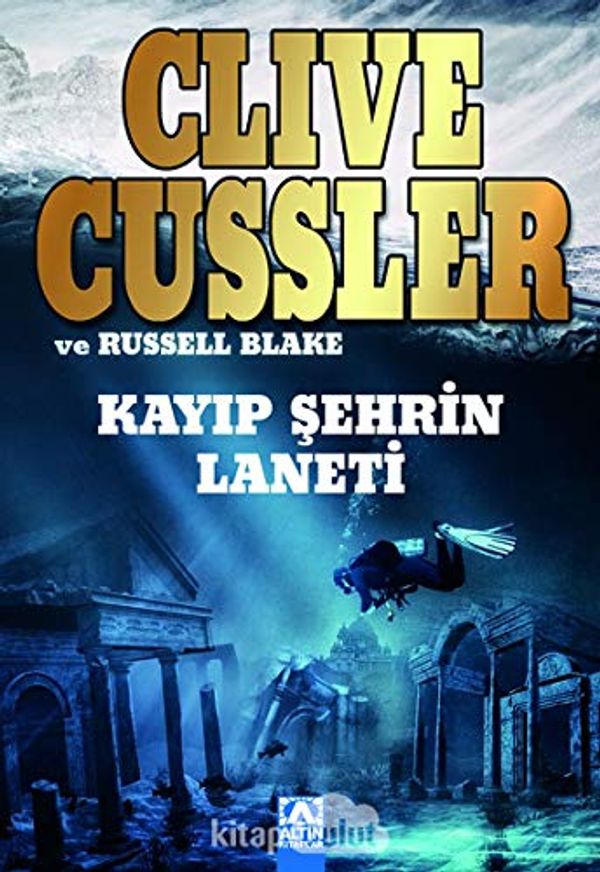 Cover Art for 9789752123236, Kayip Sehrin Laneti by Russell Blake, Clive Cussler