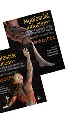 Cover Art for 9781909141322, Myofascial InductionTherapy, Theory and Practice by Andrzej Pilat
