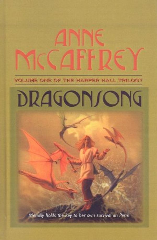 Cover Art for 9780812422221, Dragonsong by Anne McCaffrey