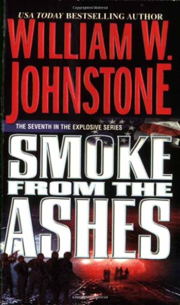 Cover Art for 9780786019632, Smoke from the Ashes by William W Johnstone