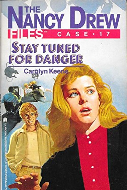 Cover Art for 9780671736675, Stay Tuned for Danger (Nancy Drew Files) by Carolyn Keene