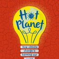 Cover Art for 9781445169897, Hot Planet by Anna Claybourne