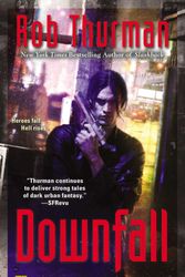 Cover Art for 9780451465290, Downfall by Rob Thurman
