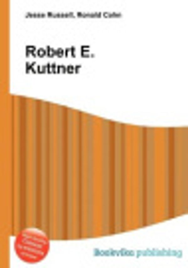 Cover Art for 9785512110577, Robert E. Kuttner by Jesse Russell