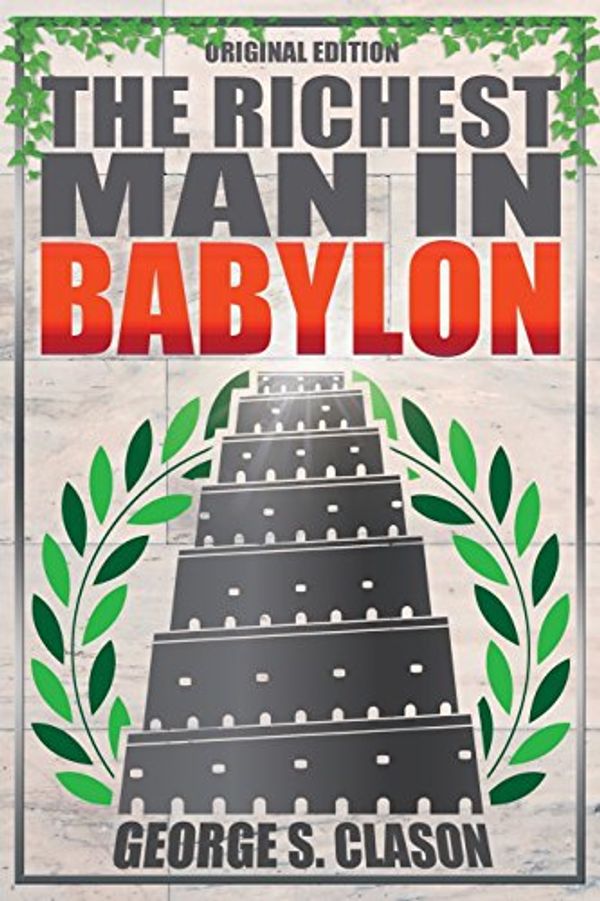 Cover Art for 9780553102871, The Richest Man in Babylon by George S. Clason