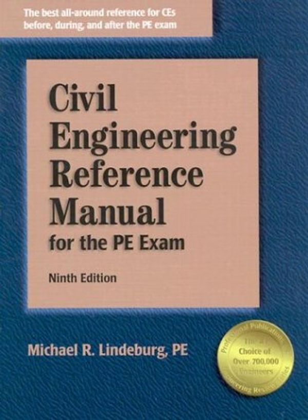 Cover Art for 9781888577952, Civil Engineering Reference Manual for the PE Exam by Michael R. Lindeburg