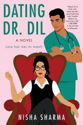 Cover Art for 9780063001107, Dating Dr. Dil: A Novel by Nisha Sharma