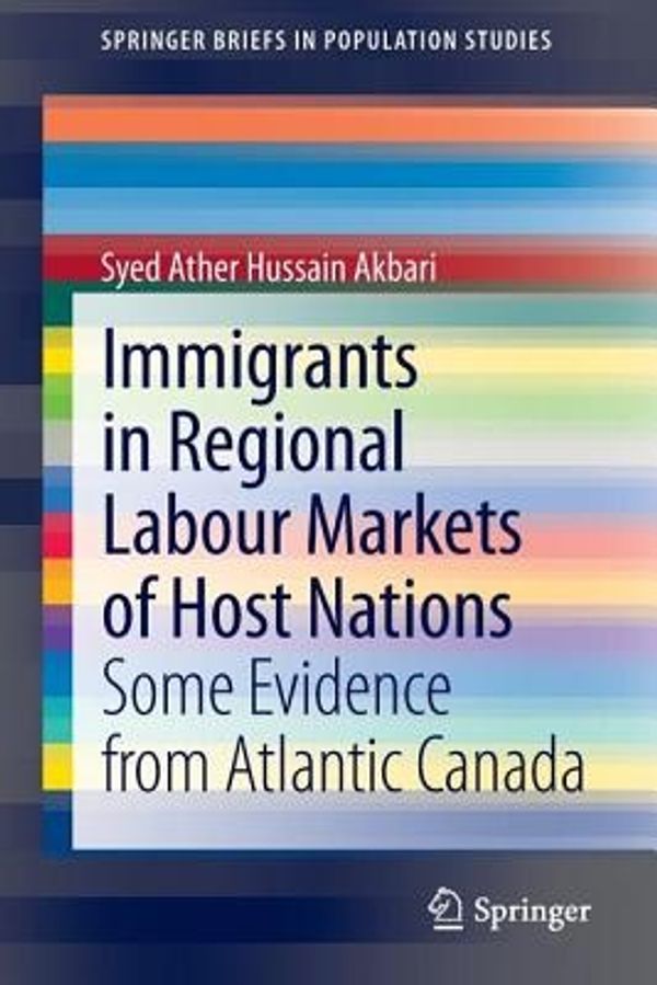 Cover Art for 9789400762435, Immigrants in Regional Labour Markets of Host Nations by Syed Ather Hussain Akbari