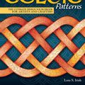 Cover Art for 9781565239265, Great Book of Celtic Patterns, Second Edition, Revised and Expanded: The Ultimate Design Sourcebook for Artists and Crafters by Lora S. Irish