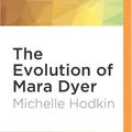Cover Art for 9781522669739, The Evolution of Mara Dyer by Michelle Hodkin