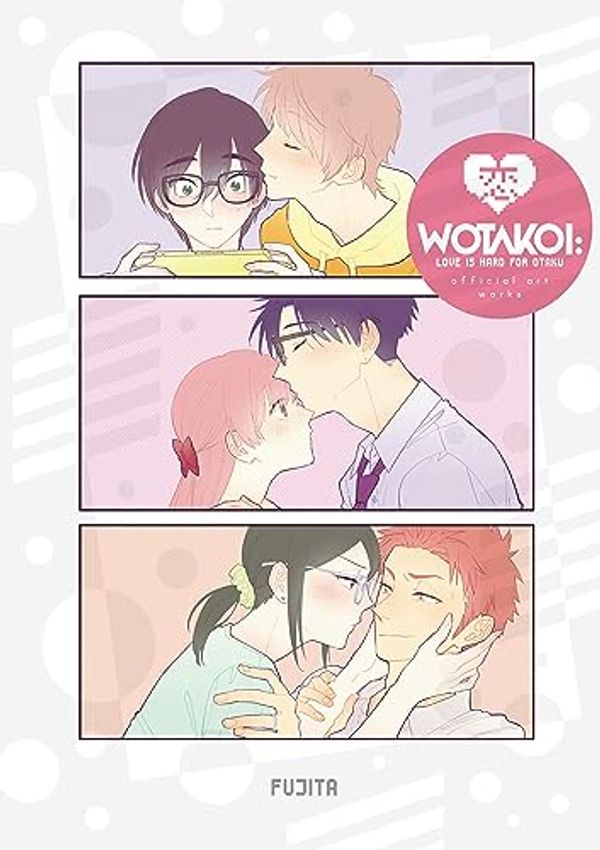 Cover Art for B0CCYXP4R1, Wotakoi: Love Is Hard for Otaku Official Art Works (English) by Fujita