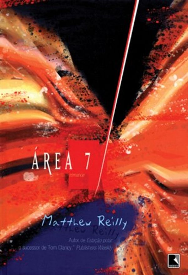 Cover Art for 9788501070869, Area 7 (Portuguese) by Matthew Reilly