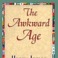 Cover Art for 9781421827179, The Awkward Age by Henry Jr. James