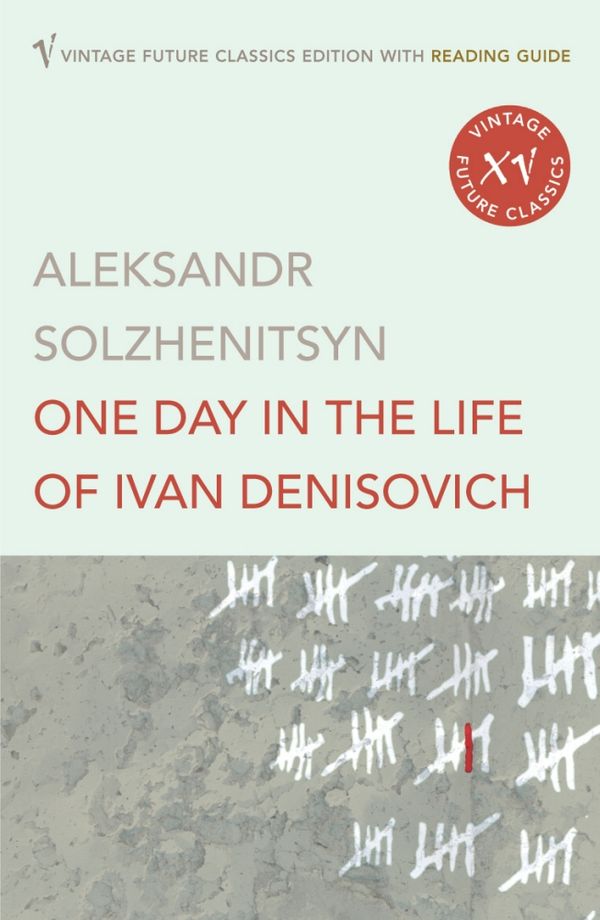 Cover Art for 9780099496991, One Day in the Life of Ivan Denisovich by Aleksandr Solzhenitsyn