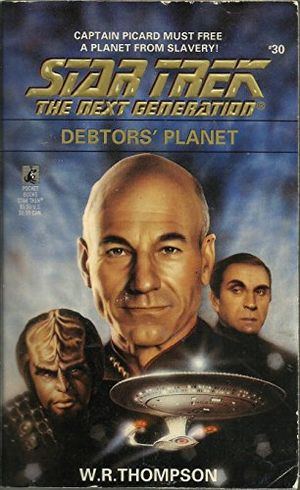 Cover Art for 9780671883416, Star Trek: TNG: Debtors' Planet by Bill (William) Thompson