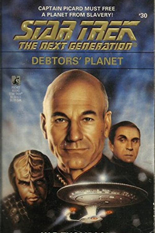 Cover Art for 9780671883416, Star Trek: TNG: Debtors' Planet by Bill (William) Thompson