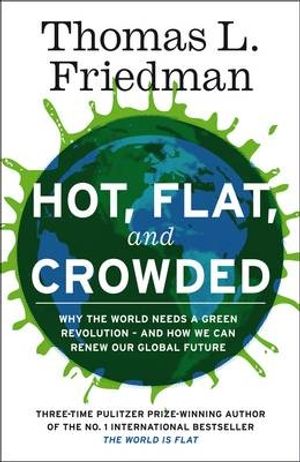 Cover Art for 9781846141294, Hot, Flat and Crowded by Thomas Friedman