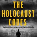 Cover Art for 9781789467260, HOLOCAUST CODES by CHRISTIAN. JENNINGS