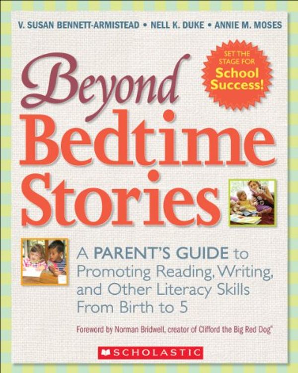 Cover Art for B00BLR80T4, Beyond Bedtime Stories by Bennett-Armistead, V. Susan, Nell K. Duke, Annie M. Moses