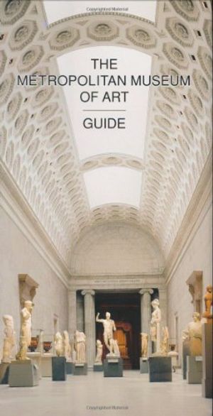 Cover Art for 9780300085587, The Metropolitan Museum of Art Guide Revised Edition by P Montebello