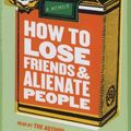 Cover Art for 9781423344650, How to Lose Friends & Alienate People by Toby Young