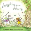Cover Art for 9781584855231, Angelina and Henry by Katharine Holabird