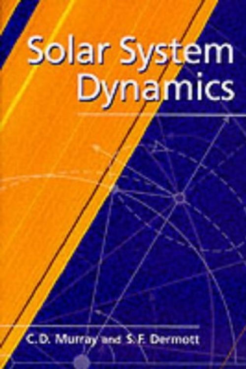 Cover Art for 9780521575973, Solar System Dynamics by Carl D. Murray, Stanley F. Dermott