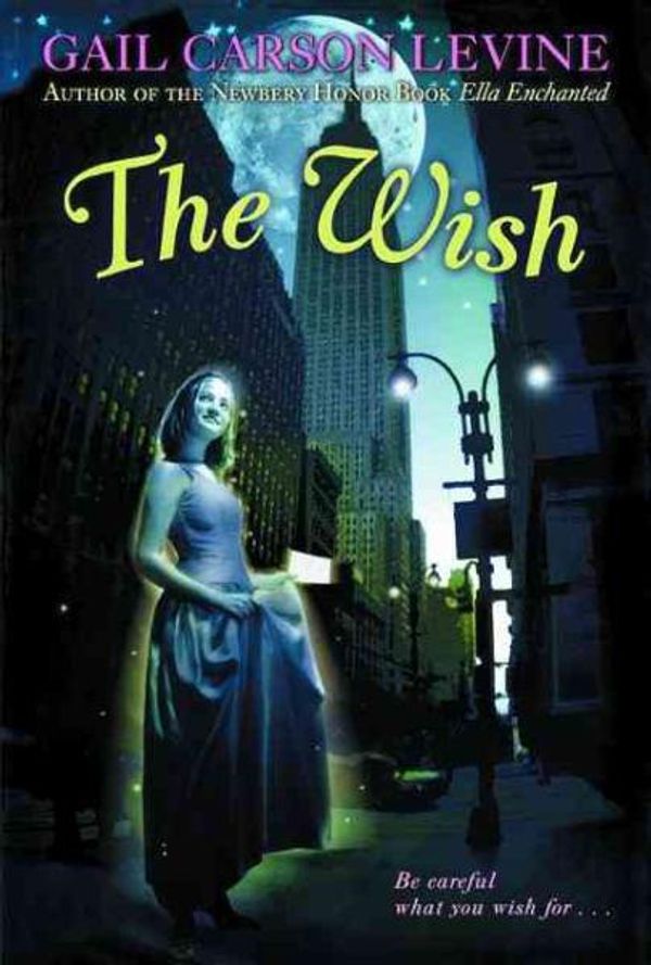 Cover Art for 9780756942724, The Wish by Gail Carson Levine