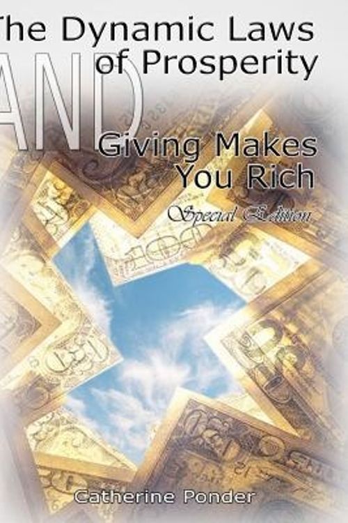 Cover Art for 9789562913706, The Dynamic Laws of Prosperity AND Giving Makes You Rich - Special Edition by Catherine Ponder