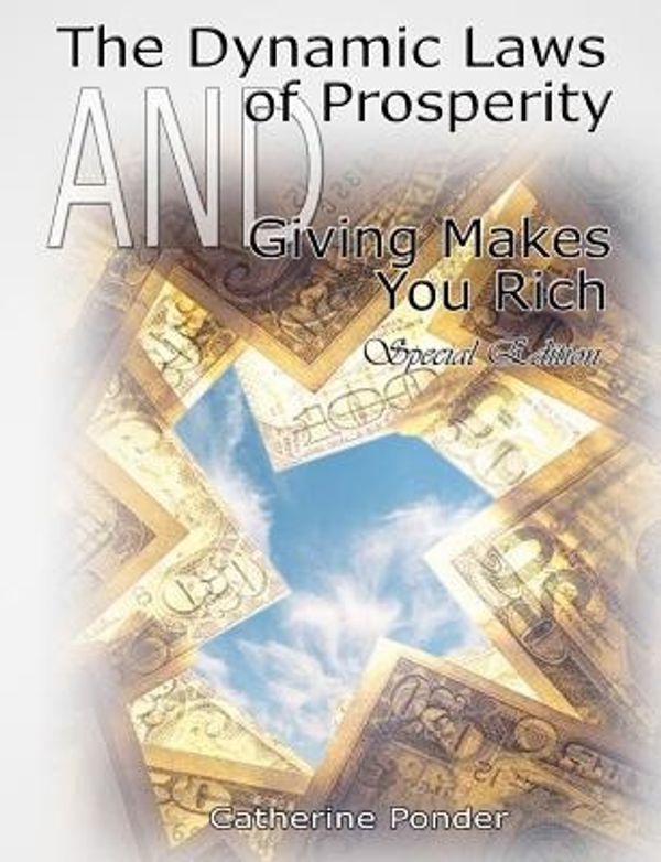 Cover Art for 9789562913706, The Dynamic Laws of Prosperity AND Giving Makes You Rich - Special Edition by Catherine Ponder