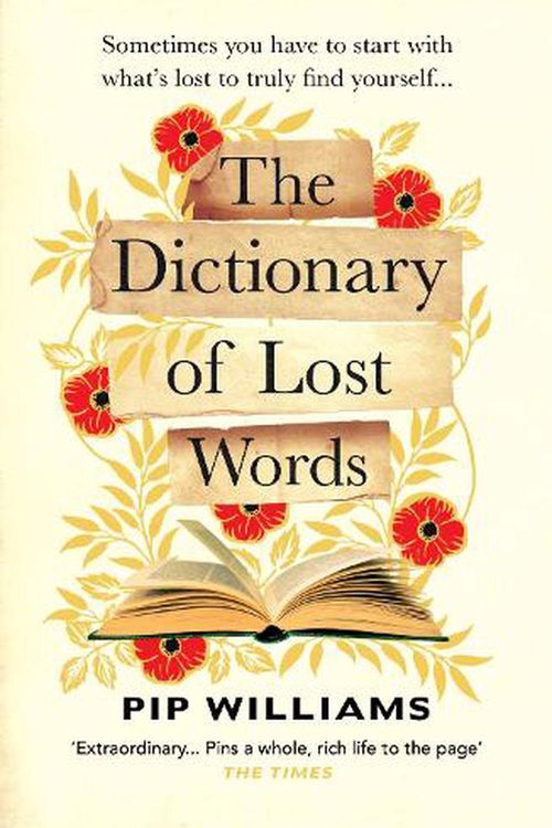 Cover Art for 9781529113228, The Dictionary of Lost Words by Pip Williams