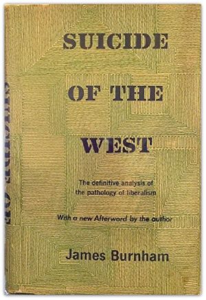 Cover Art for 9780870000560, Suicide of the West: An essay on the meaning and destiny of liberalism by Unknown