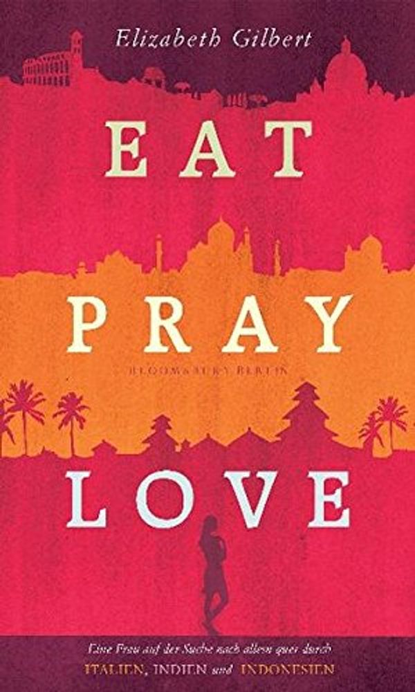 Cover Art for 9783827006561, Eat, Pray, Love by Elizabeth Gilbert, Maria Mill