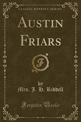 Cover Art for 9781334253287, Austin Friars (Classic Reprint) by Mrs. J. H. Riddell