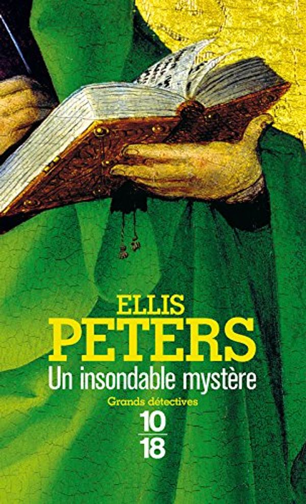 Cover Art for 9782264033086, Un insondable mystère by Ellis Peters