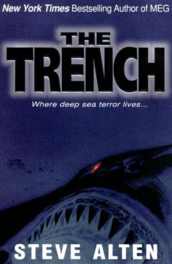 Cover Art for 9781575664309, The Trench by Steve Alten