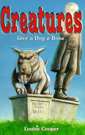 Cover Art for 9780439011136, Give a Dog a Bone by Louise Cooper