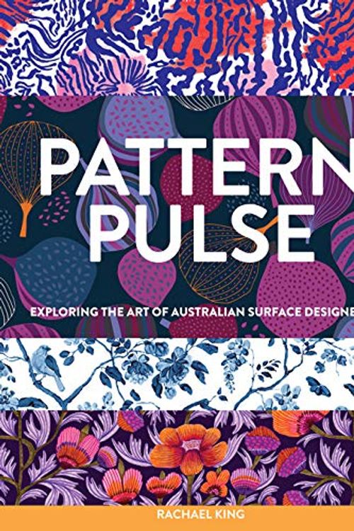 Cover Art for 9780648944102, Pattern Pulse by Rachael King
