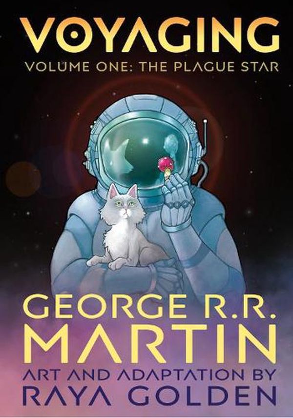 Cover Art for 9781984861078, Voyaging, Volume One: The Plague Star [A Graphic Novel] by Martin, George R. R.