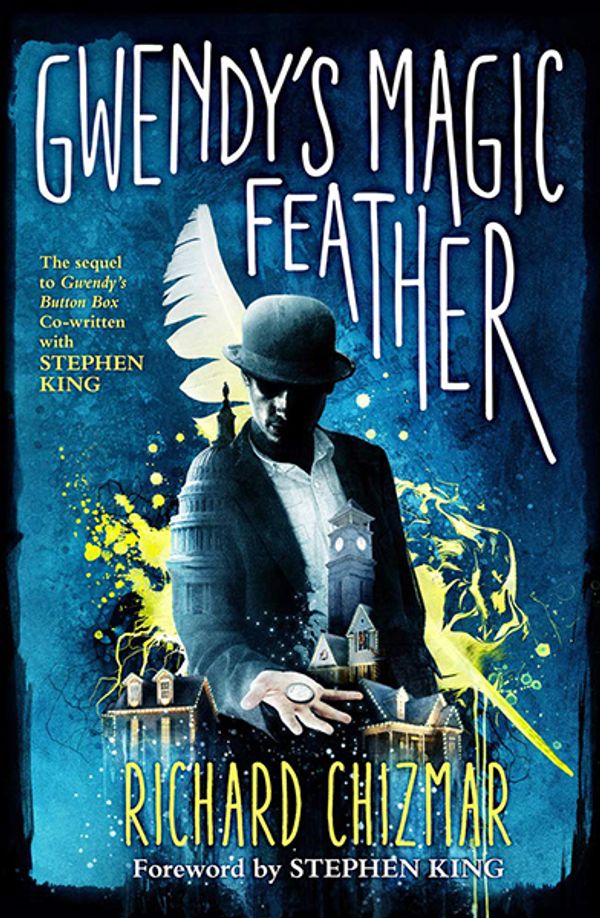 Cover Art for 9781587677311, Gwendy's Magic Feather by Richard Chizmar