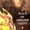 Cover Art for 9780140171037, A Place of Greater Safety by Hilary Mantel
