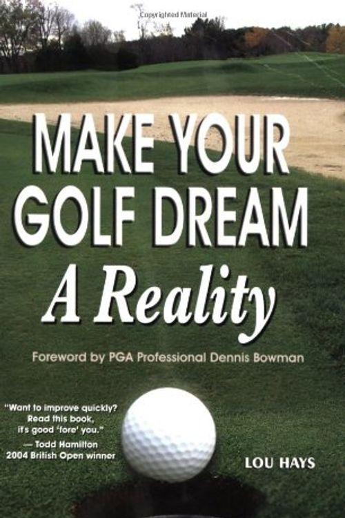 Cover Art for 9781880673775, Make Your Golf Dream a Reality by Lou Hays