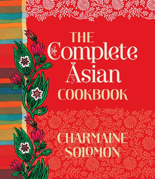 Cover Art for 9781742736976, The Complete Asian Cookbook by Charmaine Solomon