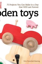 Cover Art for 9781565238732, Natural Wooden Toys: 75 Projects You Can Make in a Day That Will Last Forever by Erin Freuchtel-Dearing